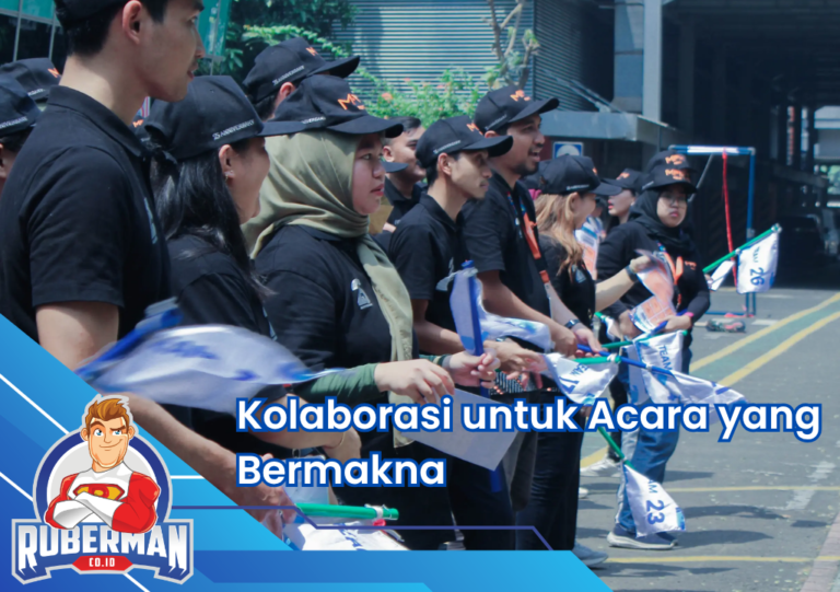 Event Organizer Profesional Ruberman: Kolaborasi untuk Acara yang Bermakna