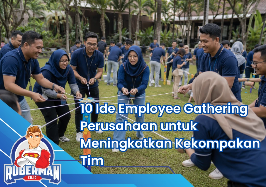 Ruberman Event Organizer 17 Featured Image Employee gathering perusahaan dengan aktivitas kolaboratif yang meningkatkan employee engagement dan kekompakan tim