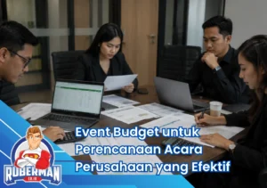 Tim perusahaan menyusun event budget dengan spreadsheet anggaran, estimasi biaya, dan perencanaan vendor untuk acara perusahaan.