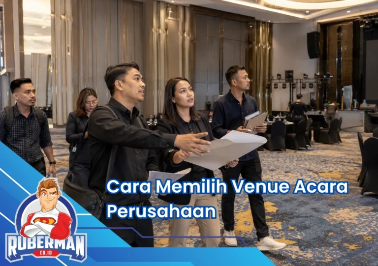 Cara Memilih Venue Acara Perusahaan agar Sesuai dengan Kebutuhan Event 3 Cara Memilih Venue Acara Perusahaan