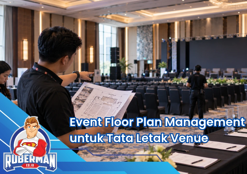 Ruberman Event Organizer 17 Event Floor Plan Management untuk Tata Letak Venue