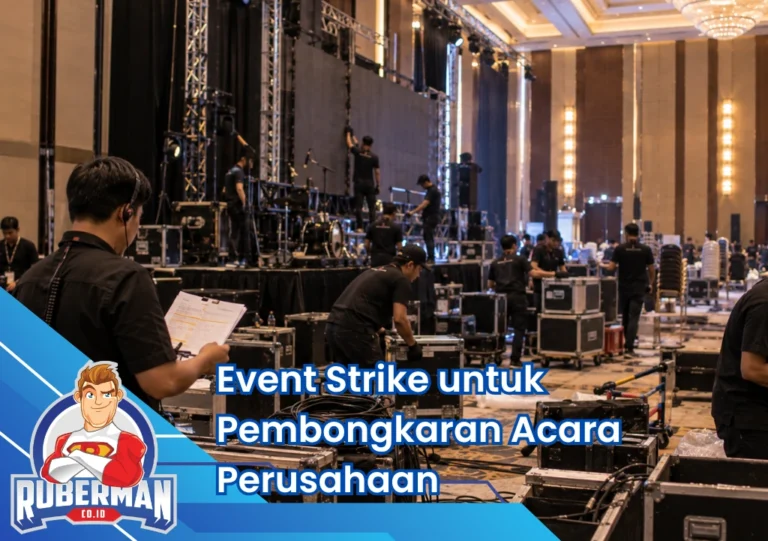 Event Strike: Cara Membongkar Equipment dan Mengembalikan Venue Setelah Acara 3 Featured Image Website Event Strike untuk Pembongkaran Acara Perusahaan